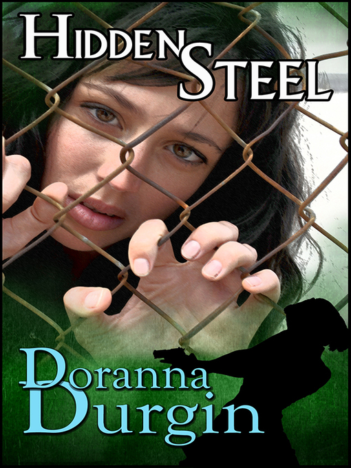 Title details for Hidden Steel by Doranna Durgin - Available